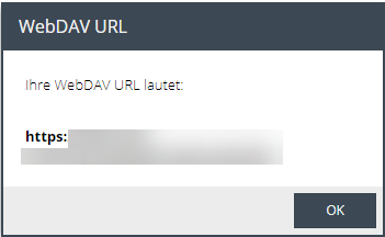 Anzeige der WebDAV URL, nach dem Kopieren schließt Du das Fenster übe die Schaltfläche "OK".