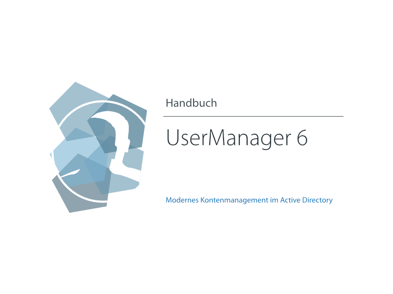 Handbuch UserManager 6 - Modernes Kontenmanagement im Active Directory